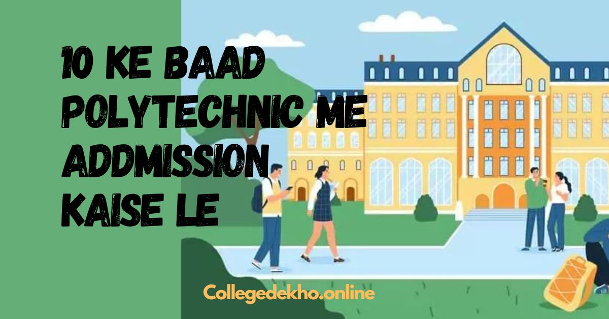 10 ke Baad Polytechnic mei addmission kaise le